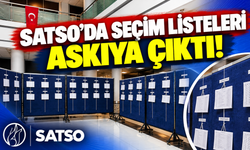 SATSO'da seçim listeleri askıya çıktı!