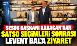 SESOB Başkanı Kabacan'dan SATSO seçimleri sonrası Levent Bal'a ziyaret
