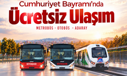 Sakarya’da 29 Ekim’de Ulaşım Ücretsiz Olacak!