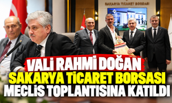 Vali Rahmi Doğan, Sakarya Ticaret Borsası Meclis Toplantısına katıldı