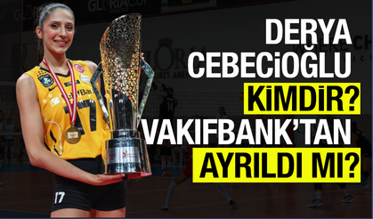 Derya Cebecioğlu Kimdir? VakıfBank’tan Ayrılıyor Mu? İşte Son Durum