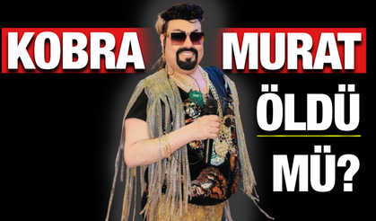 Kobra Murat Öldü Mü? Ölüm İddiaları Doğru Mu? Gerçek Ne?