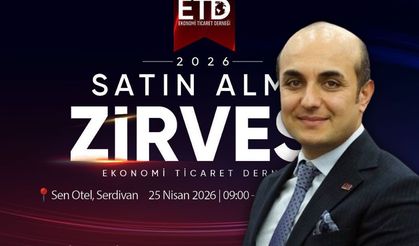 Sakarya iş dünyası Satın Alma Zirvesi’nde buluşuyor