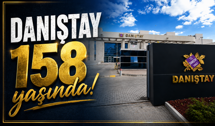 Danıştay 158 yaşında