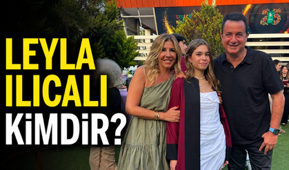 Acun Ilıcalı'nın Kızı Leyla Ilıcalı kimdir? Kaç yaşında?
