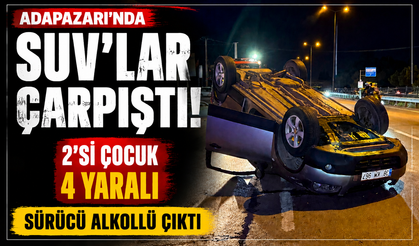 Adapazarı’nda SUV’lar Çarpıştı: 2’si Çocuk 4 Yaralı, Sürücü Alkollü Çıktı