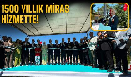 1500 Yıllık miras hizmette