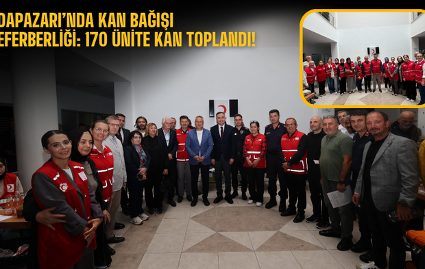 Adapazarı’nda kan bağışı seferberliği: 170 ünite kan toplandı!
