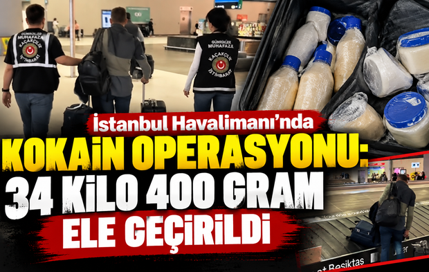 İstanbul Havalimanı’nda kokain operasyonu: 34 kilo 400 gram ele geçirildi