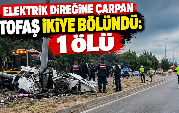 Elektrik direğine çarpan TOFAŞ ikiye bölündü: 1 ölü
