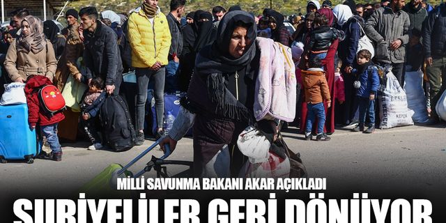 Bakan açıkladı: Suriyeliler geri dönüyor!