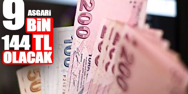 Asgari 9 bin 144 TL olacak