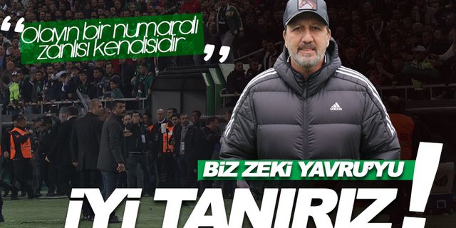 Taşkın: Biz Zeki Yavru'yu iyi tanırız(!)