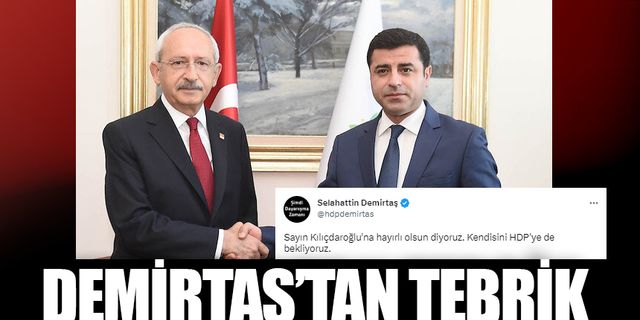 Demirtaş'tan Kılıçdaroğlu'na tebrik: "HDP'ye bekliyoruz"