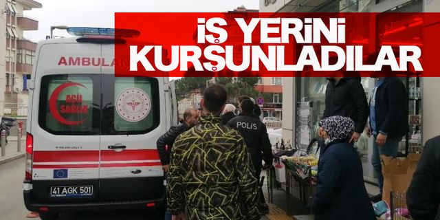 İş yerini kurşunladılar