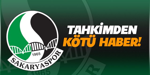Sakaryaspor'a tahkimden kötü haber