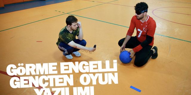 Görme engelli gençten oyun yazılımı