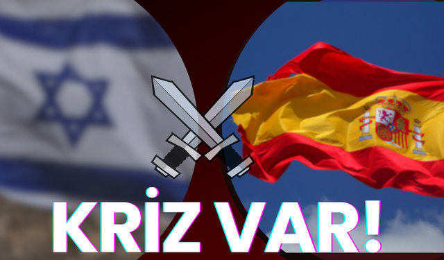 İspanya İsrail'le bağlarını kopardı. Yoksa Savaş..!