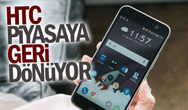 HTC piyasaya geri dönüyor!