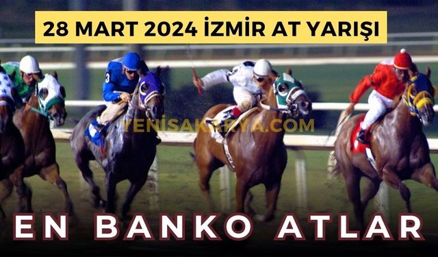 İzmir at yarışı tahminleri 28 Mart 2024 | İzmir at yarışları | İzmir Altılı ganyan | İzmir AT yarışı tahminleri