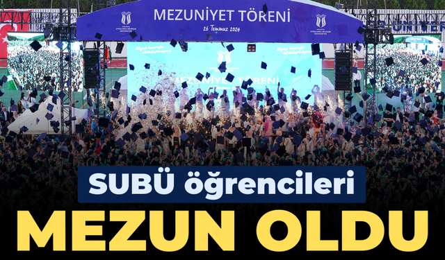 SUBÜ öğrencileri coşkulu törenle mezun oldu