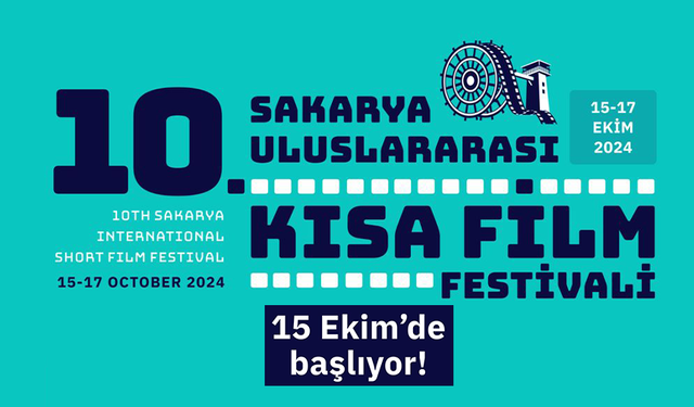 10. Sakarya Uluslararası Kısa Film Festivali başlıyor