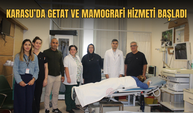 Karasu’da GETAT ve Mamografi hizmeti başladı