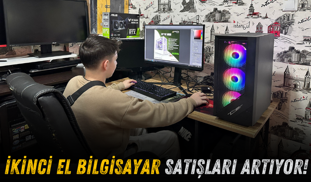 Sakarya'da İkinci El Bilgisayar Satışları Artıyor!