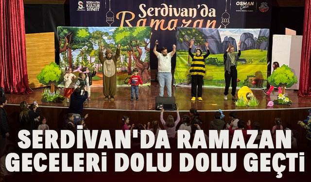 Serdivan'da Ramazan Geceleri Dolu Dolu Geçti