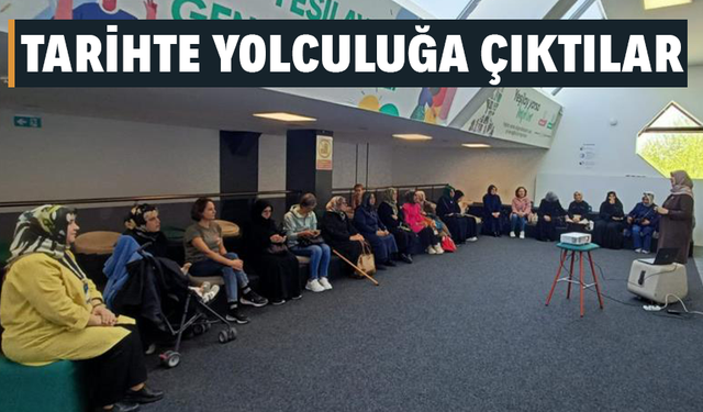 Tarihte yolculuğa çıktılar