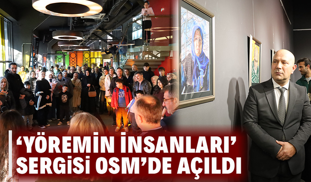 "Yöremin İnsanları" Sergisi Ofis Sanat Merkezi'nde Açıldı
