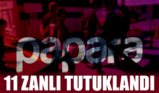 Papara'ya yönelik soruşturmada 11 zanlı tutuklandı