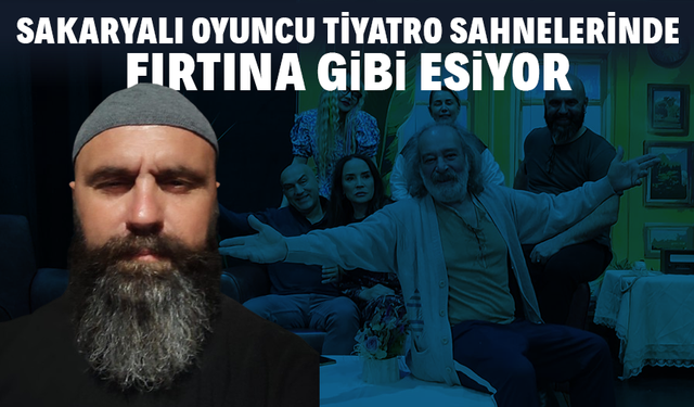 Sakaryalı Oyuncu Mete Yasin Demirok Sahnelere Damga Vuruyor!