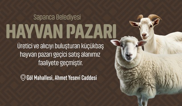 Sapanca’da Geleneksel Hayvan Pazarı Hizmete Açıldı