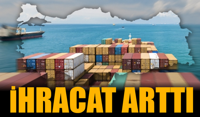 50 ilin ihracatı ocak-temmuz döneminde arttı