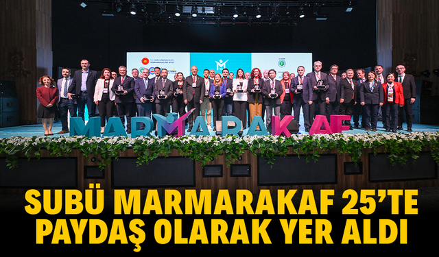 SUBÜ Marmarakaf 25’te paydaş olarak yer aldı