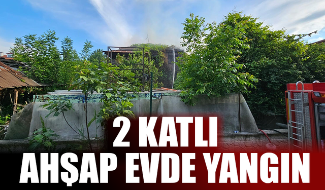 2 katlı ahşap evde yangın çıktı