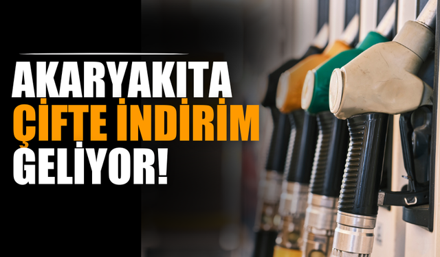 Akaryakıt fiyatlarına çifte indirim geliyor