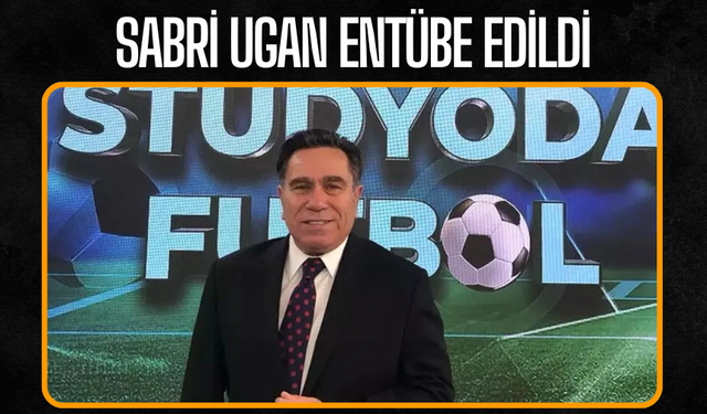 Kanser tedavisi gören spor spikeri Sabri Ugan entübe edildi!
