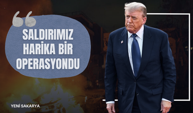 Trump’tan Sert Açıklama: “İran’ın Nükleer Tesislerine Saldırımız Harika Bir Operasyondu”