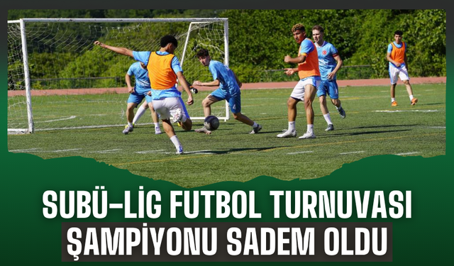 12 takımın mücadele ettiği turnuvada SADEM fırtınası esti