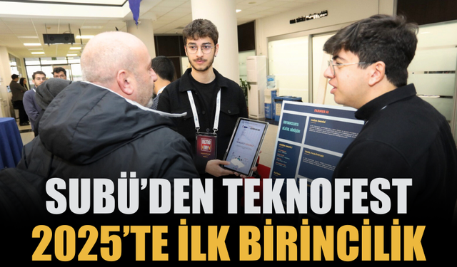 SUBÜ Öğrencilerinden Teknofest 2025’te Büyük Başarı