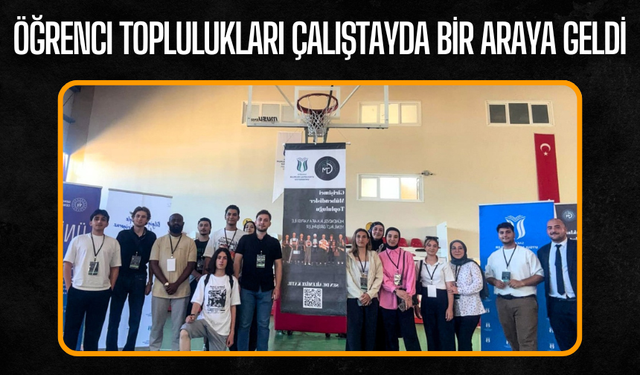 SUBÜ’nün Öğrenci Toplulukları Çalıştayda Bir Araya Geldi