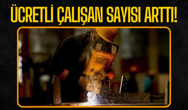 Ücretli çalışan sayısı mart ayında yüzde 1,8 arttı