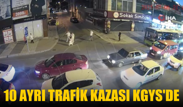 10 ayrı trafik kazası KGYS'de