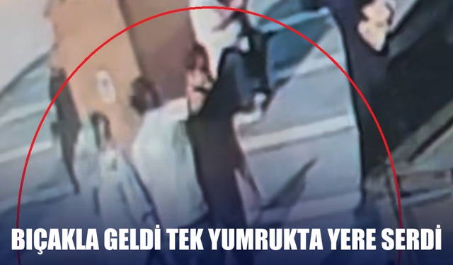 Bursa’da Bıçaklı Saldırgan Tek Yumrukla Rakibini Yere Serdi