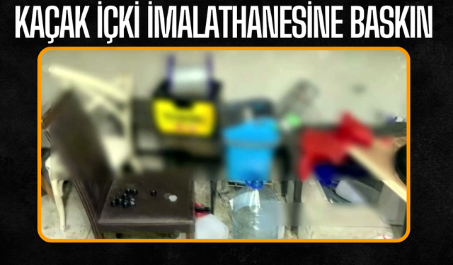 Kaçak içki imalathanesine baskın