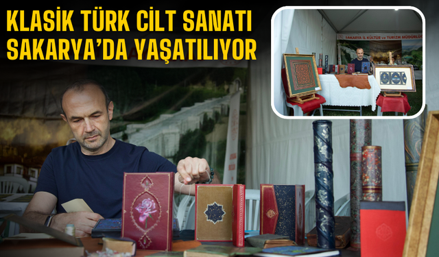 Klasik Türk Cilt Sanatı Sakarya’da Yaşatılıyor