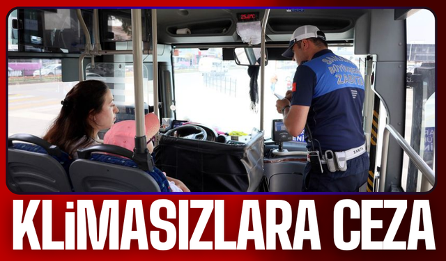 Toplu Taşımada Klima Denetimi: Ceza Yağdı