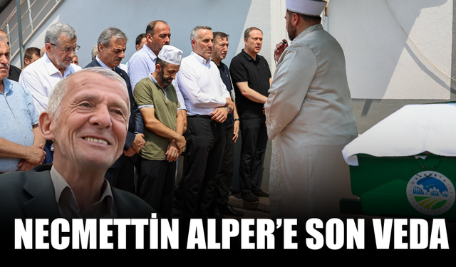 Necmettin Alper’e Son Veda
